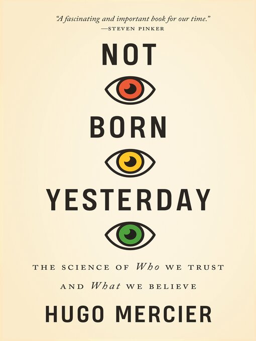 Title details for Not Born Yesterday by Hugo Mercier - Available